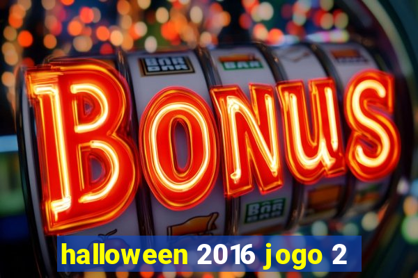 halloween 2016 jogo 2